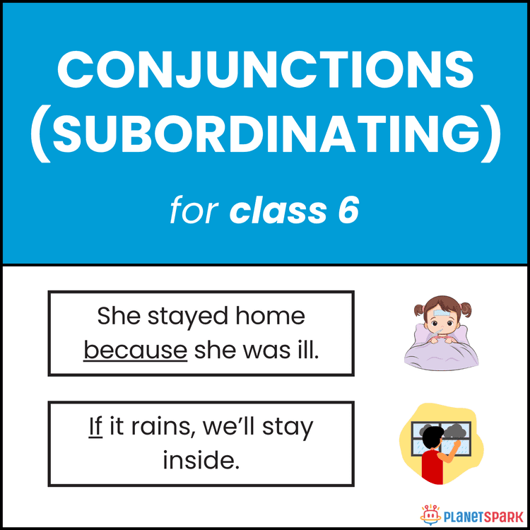 Class 6 Worksheet on Subordinating Conjunctions – Linking Dependent and Independent Clauses