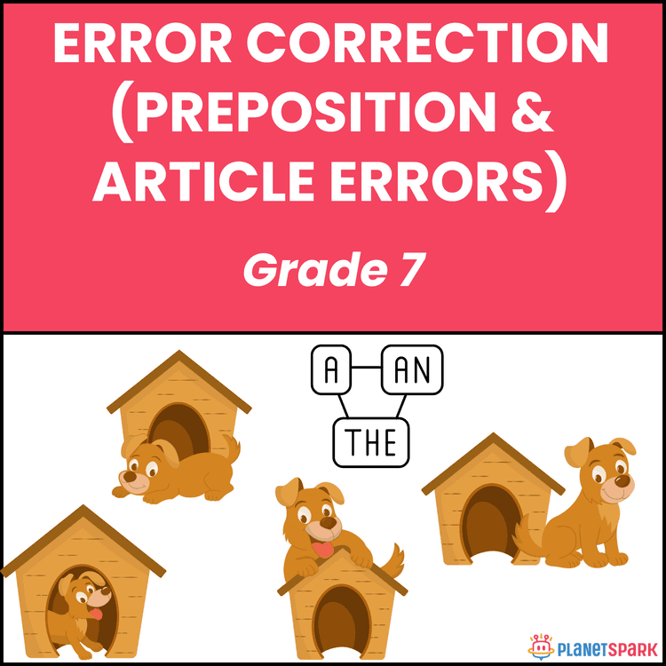 Class 7 Grammar Worksheet on Preposition and Article Error Correction
