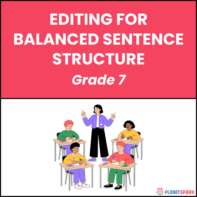 Class 7 Grammar Worksheet on Sentence Balance